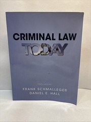 Criminal Law Today – 5th Edition – Frank Schmalleger