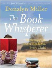 The Book Whisperer: Awakening the I…, Miller, Donalyn