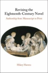 Revising the Eighteenth-Century Novel: Authorship from Manuscript to Print – Hav