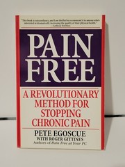 Pain Free: A Revolutionary Method for Stopping Chronic Pain Egoscue, Pete, Gitt