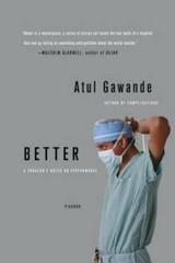 Better: A Surgeon’s Notes on Performance – Paperback – VERY GOOD