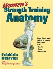 Women’s Strength Training Anatomy by Frederic Delavier: New
