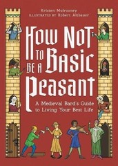 How Not to Be a Basic Peasant by Kristen Mulrooney ~ NEW ~ Hardcover