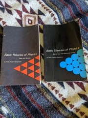Basic Theories Of Physics By Peter G. Bergmann Set Of Two Books 1962