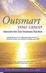 Outsmart Your Cancer: Alternative Non-Toxic Treatments That Work (Se – VERY GOOD