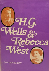 H.G. Wells & Rebecca West by Gordon N. Ray HCDJ 1974 VTG Yale University Press