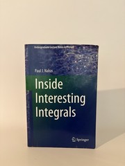Inside Interesting Integrals