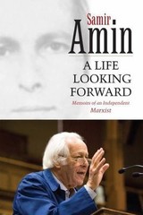 A Life Looking Forward: Memoirs of an Independent Marxist – paperback Amin, …