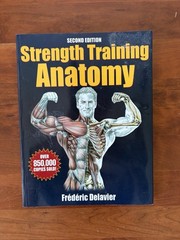 Strength Training Anatomy- Delavier, Second Edition