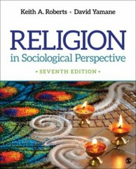 Religion in Sociological Perspective by Roberts, Keith A., Yamane, David A.