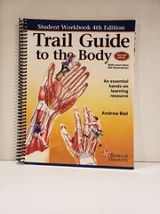 Trail Guide to the Body: Student Workbook – spiral_bound Andrew Biel|Robin D…