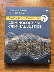 Practice of Research in Criminology and Criminal Justice by Ronet D. Bachman and