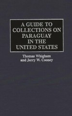 A Guide To Collections On Paraguay In The United States