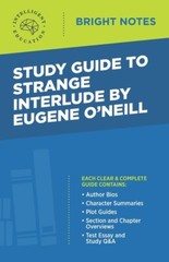 Study Guide To Strange Interlude By Eugene O’neill