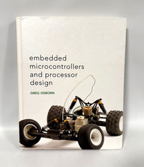 Embedded Microcontrollers and Processor Design by Charles Osborn