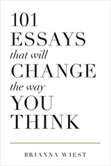 101 Essays That Will Change The Way …, Wiest, Brianna
