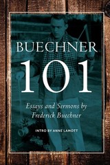 Buechner 101: Essays and Sermons by Frederick Buechner – paperback Buechner,…