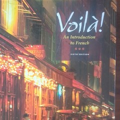 Heinle Cengage Learning Voilà! An Introduction to French Sixth Edition Textbook