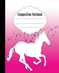 Composition Not: Unicorn Composition Not Wide Ruled 7.5 x 9.25 in, 100 pages …