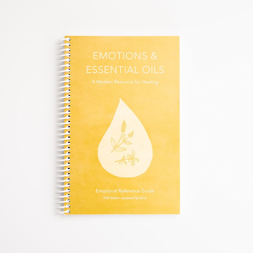 Emotions & Essential Oils, 5th Edition: A Modern Resource for Healing Enligh…