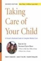 Taking Care of Your Child: A – Paperback, by Pantell Robert; Fries – Very Good