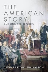 The American Story Building the Republic