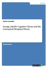 Lacombe – George Lakoff’s Cognitive Theory and His Conceptual Metaphor – G555z