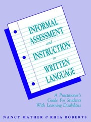 INFORMAL ASSESSMENT AND INSTRUCTION IN WRITTEN LANGUAGE: A By Nancy Mather VG