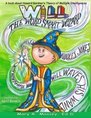 Will, The Word Smart Wizard: A Book About Howard Gardner’s Theory Of Multip…