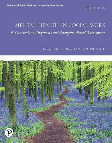 Mental Health in Social Work : A Casebook on Diagnosis and Strengths Based…