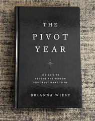 The Pivot Year : 365 Days to Become the Person You Truly.. by Wiest *VERY GOOD*