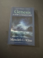 Genesis A New Commentary Meredith G Kline 2016 Paperback Theology Bible