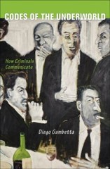 Codes of the Underworld: How Criminals Communicate by