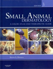 Small Animal Dermatology: A Color Atlas and Therapeutic Guide
