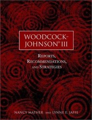 Woodcock-Johnson III: Reports, Recommendations, and Strategies by Nancy Mather