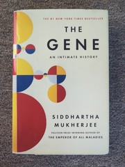 Gene : An Intimate History by Siddhartha Mukherjee (2016, Hardcover)