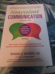 Nonviolent Communication: A Language of Life: Life-Changing Tools for Healthy