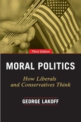 Moral Politics: How Liberals and Conse… by Lakoff, George Paperback / softback