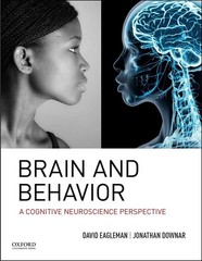 Brain and Behavior: A Cognitive Neuroscience Perspective by David Eagleman (Engl