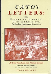 Cato’s Letters, Or, Essays on Liberty, Civil and Religious, and Other Import…