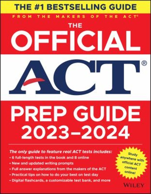 The Official ACT Prep Guide 2023-2024 : Book + 8 Practice Tests +