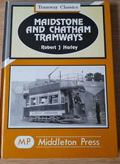 Maidstone And Chatham Tramways Robert J Harley Hardback book 1994 Tram Classics