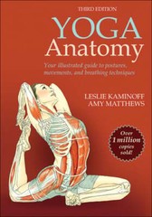 Yoga Anatomy by Leslie Kaminoff: Used