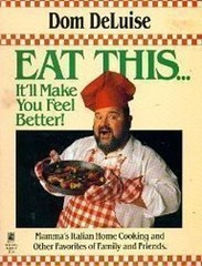 Eat This … It’ll Make You Feel Better Paperback Dom DeLuise