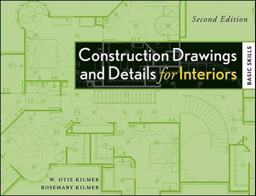 Construction Drawings and Details for Interiors: Basic Skills, 2nd – GOOD