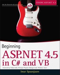 Beginning ASP.NET 4.5: in C# and VB – Paperback By Spaanjaars, Imar – VERY GOOD