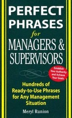 Perfect Phrases for Managers and Supervisors: Hundreds of Ready-to-U – VERY GOOD