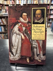 Shakespeare, the King’s Playwright by Alvin Kernan 1995 Yale University Press HC