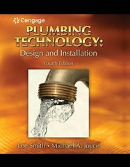 Plumbing Technology: Design and Installation by Lee Smith
