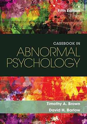 Casebook in Abnormal Psychology – Paperback, by Brown Timothy A. – Good